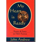 2nd Hand - My Heart is Ready; Feasts & Fasts on Fifth Avenue by John Andrew